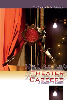 Theater Careers: A Realistic Guide