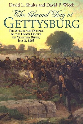 The Second Day at Gettysburg: The Attack and Defense of Cemetery Ridge, July 2, 1863
