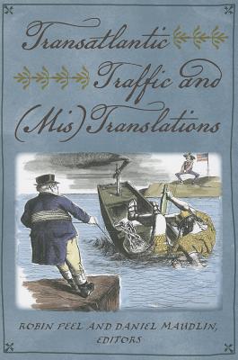 Transatlantic Traffic and (Mis)Translations (New England in the World)