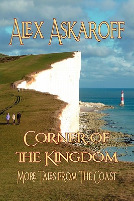 Image for Corner of the Kingdom: More Tales from the Coast