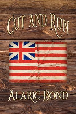 Image for Cut and Run: The Fourth Book in the Fighting Sail Series Cut and Run: The Fourth Book in the Fighting Sail Series