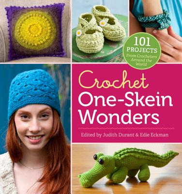 Image for Crochet One-Skein Wonders®: 101 Projects from Crocheters around the World