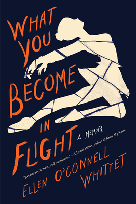 Image for What You Become in Flight: A Memoir What You Become in Flight: A Memoir
