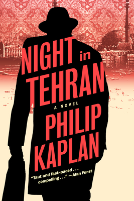 NIGHT IN TEHRAN: A NOVEL