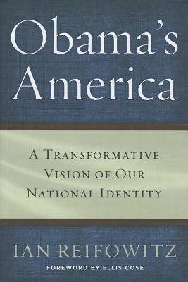 Obama's America: A Transformative Vision of Our National Identity