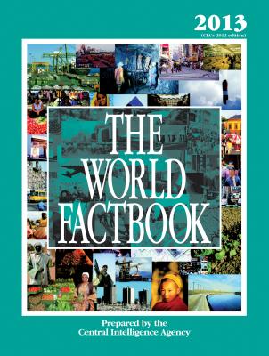 The World Factbook 2013: CIA's 2012 Edition