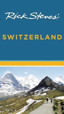 Image for Rick Steves' Switzerland Rick Steves' Switzerland