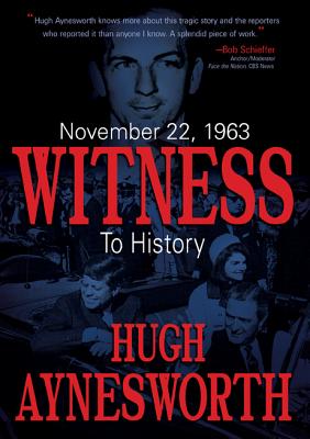November 22, 1963: Witness to History