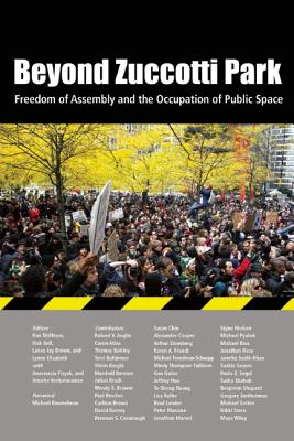 Image for Beyond Zuccotti Park: Freedom of Assembly and the Occupation of Public Space Beyond Zuccotti Park: Freedom of Assembly and the Occupation of Public Space