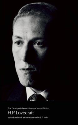 H. P. Lovecraft; The Centipede Library of Weird Fiction