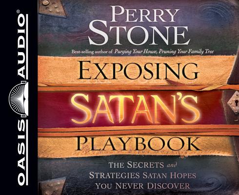 Image for Exposing Satan's Playbook: The Secrets and Strategies Satan Hopes You Never Discover