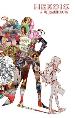 Image for Womanthology: Heroic Womanthology: Heroic
