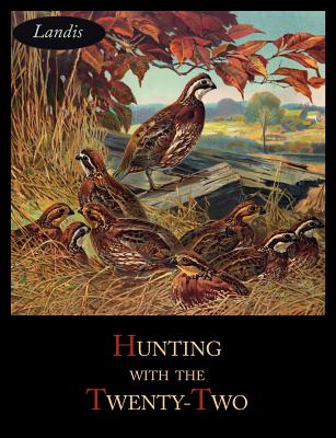 Image for Hunting with the Twenty-Two Hunting with the Twenty-Two