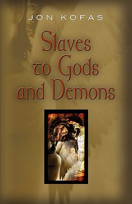 Slaves to Gods and Demons