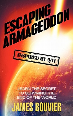 Escaping Armageddon: Learn the Secret to Surviving the End of the World
