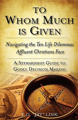 To Whom Much is Given