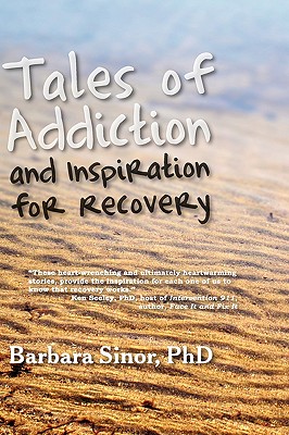 Tales of Addiction and Inspiration for Recovery: Twenty True Stories from the Soul (Reflections of America)