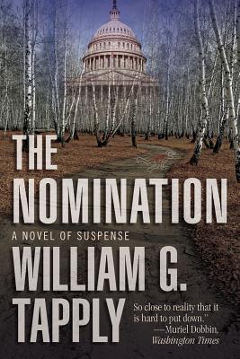The Nomination A Novel of Suspense, Tapply, William G. The Nomination A Novel of Suspense, Tapply, William G.