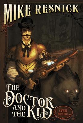 The Doctor and the Kid : A Weird West Tale