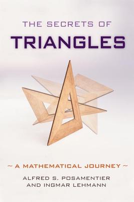 The Secrets Of Triangles: A Mathematical Journey