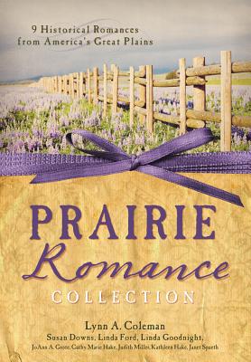 Prairie Romance Collection: 9 Historical Romances from America's Great Plains