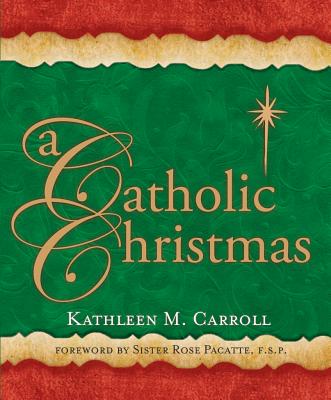 Image for A Catholic Christmas A Catholic Christmas