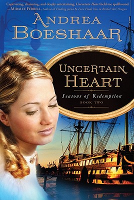 Image for Uncertain Heart (Seasons of Redemption, Book 2) (Volume 2)