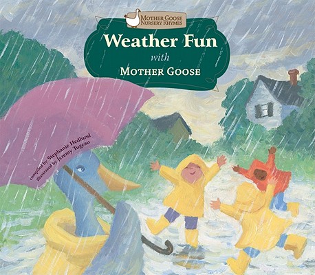 Weather Fun With Mother Goose (Mother Goose Nursery Rhymes)