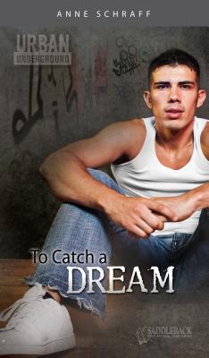 To Catch a Dream (Urban Underground)