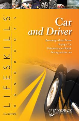 The 21st Century Lifeskills Handbook: Car and Driver (The 21st Century Lifeskills Handbooks)