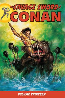 Savage Sword of Conan Volume 13 (The Savage Sword of Conan series)