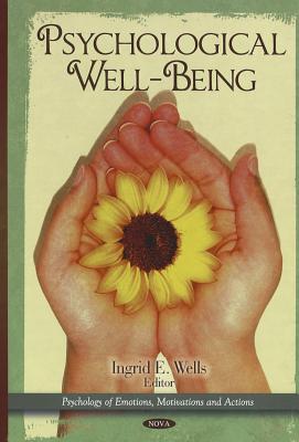 Psychological Well-being (Psychology of Emotions, Motivations and Actions)