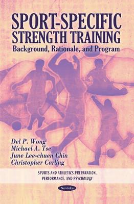 Sport-Specific Strength Training: Background, Rationale, and Program (Sports and Athletics Preparation, Performance, and Psychology)