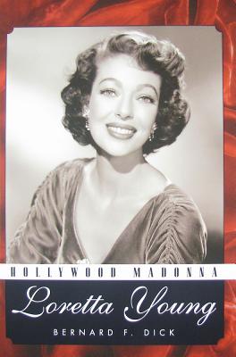 Hollywood Madonna: Loretta Young (Hollywood Legends Series)