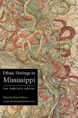 Ethnic Heritage in Mississippi: The Twentieth Century