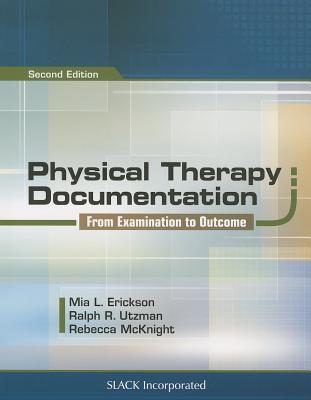 Physical Therapy Documentation: From Examination to Outcome