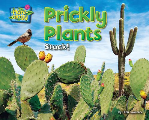 Prickly Plants: Stuck! (Plant-ology)
