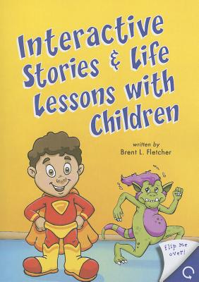 Interactive Stories & Life Lessons with Children