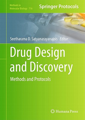 Drug Design and Discovery: Methods and Protocols (Methods in Molecular Biology, 716)