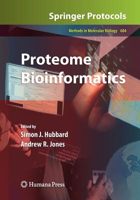 Proteome Bioinformatics (Methods in Molecular Biology, 604)