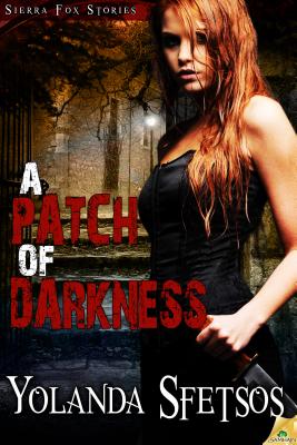 A Patch of Darkness (Sierra Fox)