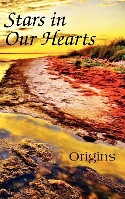 Stars in Our Hearts: Origins