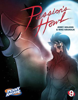 Image for Penny Arcade Volume 9: Passion's Howl Penny Arcade Volume 9: Passion's Howl