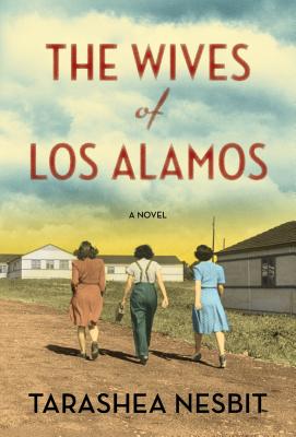 Image for The Wives of Los Alamos: A Novel The Wives of Los Alamos: A Novel