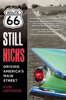 Image for Route 66 Still Kicks: Driving America's Main Street