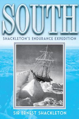 South: Shackleton's Endurance Expedition