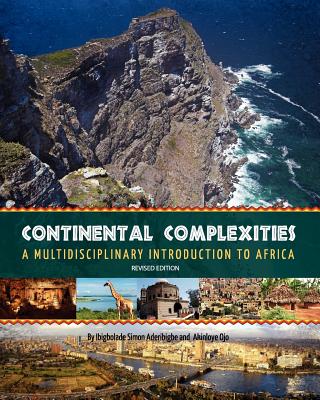 Continental Complexities: A Multidisciplinary Introduction to Africa (Revised Edition)