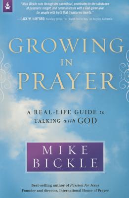 Image for Growing in Prayer: A Definitive Guide for Talking with God
