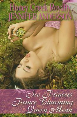Honey Creek Royalty (Honey Creek Books)