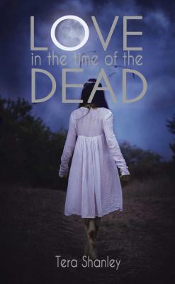 Love in the Time of the Dead (1) (The Dead Rapture Series)